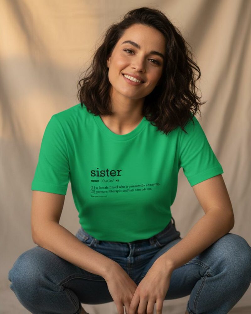 Sister Comfortable Unisex T-shirt