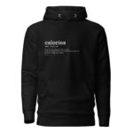 Calories Unisex Hoodie