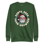 Santa Sees Your Browser Unisex Sweatshirt